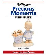 Cover of: Warman's Precious Moments Field Guide (Warman's Field Guide) by Mary Sieber