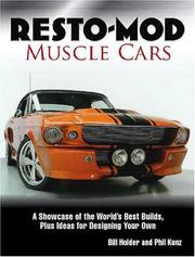 Cover of: Resto-Mod Muscle Cars: A Showcase of the World's Best Builds Plus Ideas for Designing Your Own