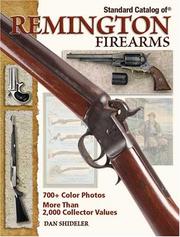 Cover of: Standard Catalog Of Remington Firearms (Standard Catalog) by Dan Shideler