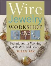 Cover of: Wire-Jewelry Workshop: Techniques for Working With Wire & Beads