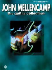 Cover of: John Mellencamp: The Guitar Collection (Authentic Guitar-Tab)