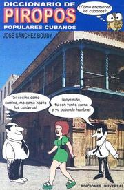 Cover of: Diccionario De Piropos Populares Cubanos by Jose Sanchez-Boudy