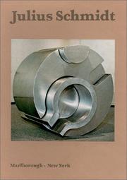 Cover of: Julius Schmidt : Recent Sculptures 1967-1971