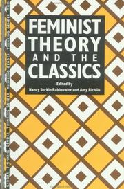 Cover of: Feminist theory and the classics by edited by Nancy Sorkin Rabinowitz and Amy Richlin.