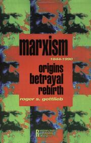 Cover of: Marxism, 1844-1990: origins, betrayal, rebirth
