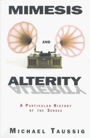Cover of: Mimesis and Alterity: A Particular History of the Senses