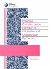 Cover of: Impacts of Ozonation on the Formation of Chlorination and Chloramination By-Products