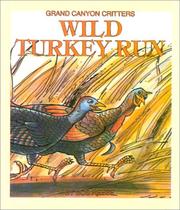 Cover of: Wild Turkey Run (Grand Canyon Critters) by Bob Reese