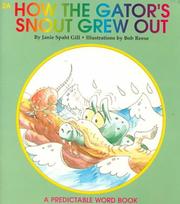 Cover of: How the Gator's Snout Grew Out (Predictable Word Book, 2a Beginner)