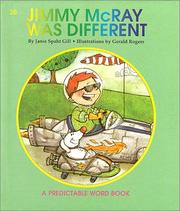 Cover of: Jimmy McRay Was Different (A Predictable Word Book)