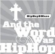 And the Word Was Hip Hop by Church Publishing Staff