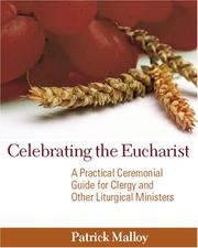 Cover of: Celebrating the Eucharist by Patrick Malloy