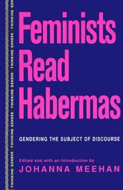 Cover of: Feminists Read Habermas: Gendering the Subject of Discourse