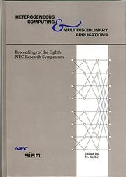 Heterogeneous Computing & Multidisciplinary Applications Proceedings of the Eighth NEC Research Symposium (Proceedings in Applied Mathematics 100) (Proceedings in Applied Mathermatics, 100) by Germany) NEC Research Symposium 1997 (Berlin