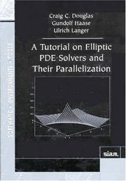 Cover of: A Tutorial on Elliptic Pde Solvers and Their Parallelization (Software, Environments, and Tools)