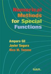 Numerical methods for special functions by Amparo Gil, Javier Segura, Nico M. Temme