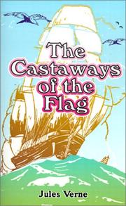 Cover of: The Castaways of the Flag by Jules Verne