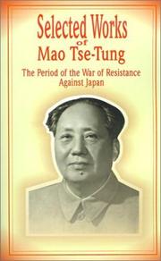 Cover of: Selected Works of Mao Tse-Tung: The Period of the War of Resistance Against Japan