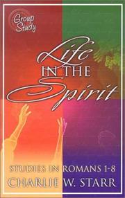 Cover of: Life in the Spirit: Studies in Romans 1-8