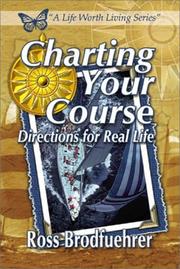 Cover of: Charting your course by Ross Brodfuehrer