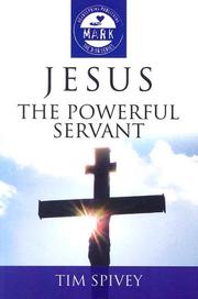 Jesus, the Powerful Servant: (3:16) by Tim Spivey