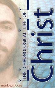 The chronological life of Christ by Mark E. Moore