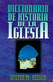 Cover of: Diccionario De Historia De LA Iglesia by W. M. Nelson, W. M. Nelson