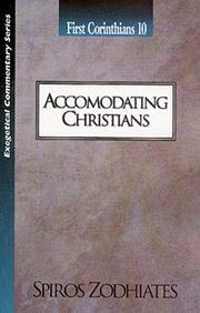 Cover of: Accommodating Christians: First Crinthians 10 (Exegetical Commentary Series)