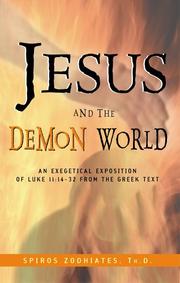 Cover of: Jesus & the Demon World by Spiros Zodhiates