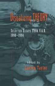 Cover of: Visualizing Theory: Selected Essays from V.A.R., 1990-1994