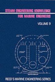 Cover of: Steam Engineering Knowledge for Marine Engineers (Reed's Marine Engineering Series) by Leslie Jackson, Thomas D. Morton