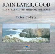 Cover of: Rain Later, Good by Peter Collyer, Peter Collyer