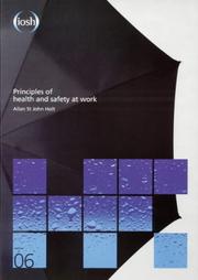 Principles of Health and Safety at Work by Allan St. John Holt