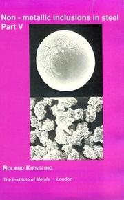 Non-Metallic Inclusions in Steel, Part V (Book - Metals Society; No. 411)