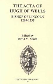 Cover of: The Acta of Hugh of Wells, Bishop of Lincoln 1209-1235 (Publications of the Lincoln Record Society) by David M. Smith