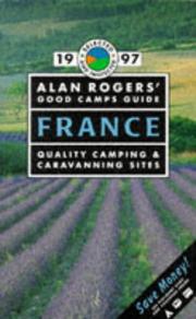 Cover of: Alan Rogers' Good Camps Guide: Quality Camping and Caravanning Parks: France 1997