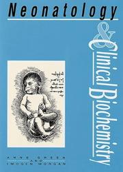 Neonatology and clinical biochemistry by Anne Green, Imogen Morgan