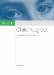 Cover of: Child Neglect (Policy, Practice, Research) by Bill Stone