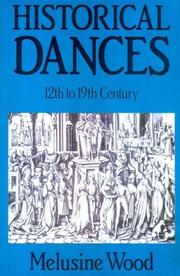 Cover of: Historical Dances, 12th to 19th Century: Their Manner of Performance and Their Place in the Social Life of the Time