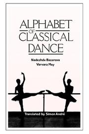 Alphabet of Classical Dance by Nadezhda Bazarova, Varvara Mey