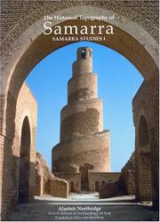 Cover of: The Historical Topography of Samarra (Samarra Studies) by Alastair Northedge, Alastair Northedge