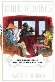 Cover of: Child-loving: the erotic child and Victorian culture