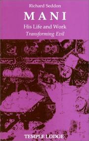 Cover of: Mani, His Life and His Work: Transforming Evil