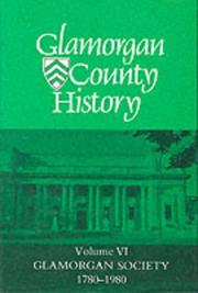 Cover of: Glamorgan County History Volume 6: Glamorgan Society by Glanmor Morgan