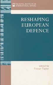 Cover of: Reshaping European Defense by Trevor Taylor