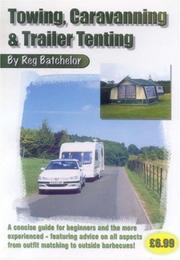 Towing, Caravanning and Trailer Tenting (Cade's Guides) by Reg Batchelor