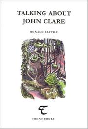 Cover of: Talking About John Clare (Trent Essays) by Ronald Blythe