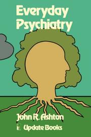 Cover of: Everyday Psychiatry | J. Ashton
