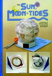 Cover of: Sun Moon & Tides: A Collection of Working Models to Cut Out & Glue Together