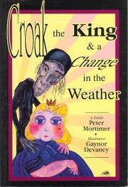 Cover of: Croak, the King and a Change in the Weather